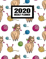 2020 Weekly Planner: January 2020 - December 2020 Calendar Agenda And Daily Schedule - Llama Yarn (8.5x11) 170818113X Book Cover