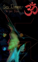 Shiv Dhanush: The Lost Bow: The Fallen Soul B09LYP6Y53 Book Cover