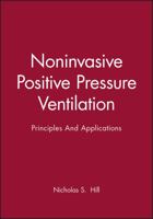 Noninvasive Positive Pressure Ventilation: Principles And Applications 087993459X Book Cover