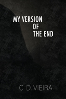 My Version Of The End B086FPXSH2 Book Cover