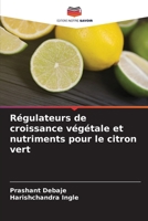 Régulateurs de croissance végétale et nutriments pour le citron vert 6630325478 Book Cover