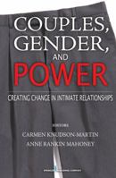 Couples, Gender, and Power: Creating Change in Intimate Relationships 0826115217 Book Cover