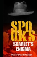 Spooks: Scarlet's Enigma B0DTQ1G5TR Book Cover