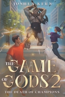 The Game of Gods 2: The Death of Champions B0BNK7MSNT Book Cover