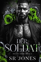 Der Soldat: Eine dunkle Mafia-Liebesgeschichte Prequel (Bratva Blut) (German Edition) B0F6VT57LQ Book Cover