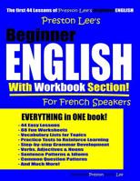 Preston Lee's Beginner English With Workbook Section For French Speakers 1096074095 Book Cover