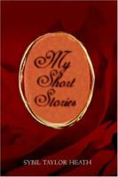My Short Stories 1425927912 Book Cover