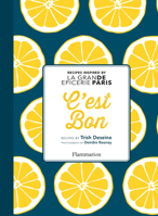 C'est Bon!: Recipes from Paris's Legendary Bon Marché 2080202197 Book Cover