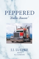 Peppered: Bullies Beware 1796063053 Book Cover