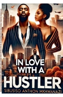In Love with a Hustler B0DTXC53CW Book Cover