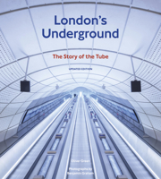 London's Underground, revised edition: The Story of the Tube 0711289050 Book Cover