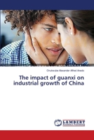 The impact of guanxi on industrial growth of China 3659499358 Book Cover