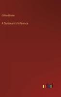 A Sunbeam's Influence 3368144529 Book Cover