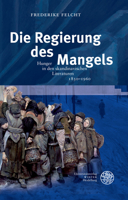 Die Regierung des Mangels : Hunger in Den Skandinavischen Literaturen 1830-1960 3825347737 Book Cover