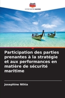 Participation des parties prenantes à la stratégie et aux performances en matière de sécurité maritime (French Edition) 6208331056 Book Cover