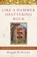 Like a Hammer Shattering Rock 0385508549 Book Cover