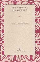 The Genuine Negro Hero (Wick Poetry Chapbook Series Two, #9) 087338704X Book Cover