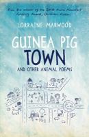 Guinea Pig Town and Other Animal Poems 1922077429 Book Cover