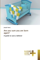 Are you sure you are born again? 6137836878 Book Cover