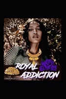 Royal Addiction B08RZDL5ZP Book Cover