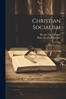 Christian Socialism: What And Why . 1021881503 Book Cover
