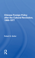 Chinese foreign policy after the cultural revolution, 1966-1977 (Westview special studies on China and East Asia) 0367168154 Book Cover