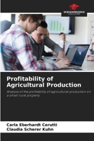 Profitability of Agricultural Production: Analysis of the profitability of agricultural production on a small rural property 6207656512 Book Cover