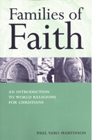 Families of Faith: An Introduction to World Religions for Christians 0800632222 Book Cover