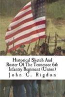 Historical Sketch and Roster of the Georgia 6th Infantry Regiment 1518675697 Book Cover