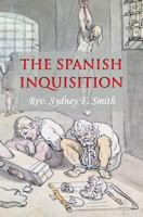 The Spanish Inquisition 1910375551 Book Cover