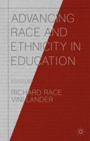 Advancing Race and Ethnicity in Education 1137274751 Book Cover