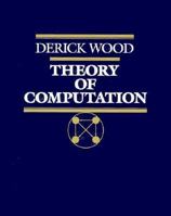 The Theory of Computation 0471603511 Book Cover