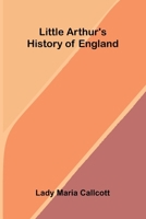 Little Arthur's history of England 9374129345 Book Cover