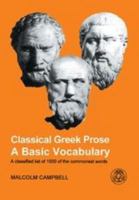 Classical Greek Prose: A Basic Vocabulary 1853995592 Book Cover