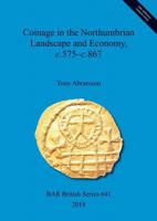 Coinage in the Northumbrian Landscape and Economy, c.575-c.867 (641) 1407316532 Book Cover