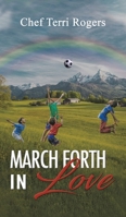 March Forth in Love 1649798733 Book Cover