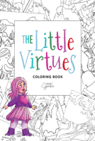 The Little Virtues Coloring Book 166674543X Book Cover