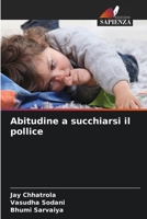 Abitudine a succhiarsi il pollice (Italian Edition) 6203514284 Book Cover