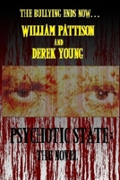 Psychotic State: The Novel 1981952608 Book Cover
