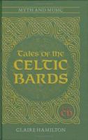Tales of the Celtic Bards (Myth & Music) 1903816548 Book Cover