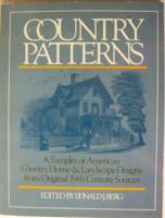 Country Patterns: A Sampler of American Country Home and Landscape Designs from Original 19th Century Sources 1555620086 Book Cover
