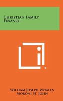 Christian family finance 1258312352 Book Cover