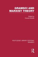 Gramsci and Marxist theory 1138975443 Book Cover