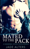 Mated to the Pack: A Reverse Harem Paranormal Romance B09ZCSTH5C Book Cover