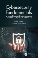 Cybersecurity Fundamentals: A Real-World Perspective 0367472503 Book Cover