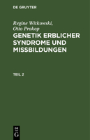Regine Witkowski; Otto Prokop: Genetik Erblicher Syndrome Und Missbildungen. Teil 2 3112478959 Book Cover