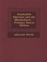 Geschichte Sibiriens Und Der Mandschurei. 102158181X Book Cover