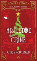 Mistletoe and Crime 1914480090 Book Cover