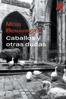 Caballos y otras dudas B09ZX68D5S Book Cover