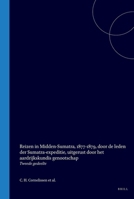 Reizen in Midden-Sumatra, 1877-1879, door de leden der Sumatra-expeditie, uitgerust door het aardrijkskundis genootschap: Tweede gedeelte (Dutch Edition) B004VXECIS Book Cover